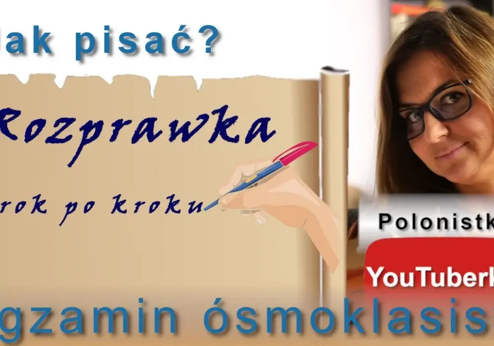 Jak nauczyć się pisać rozprawkę bez błędów i frustracji