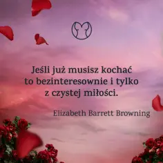 Cytaty o miłości – czym jest miłość i jak ją zrozumieć? Inspirujące słowa