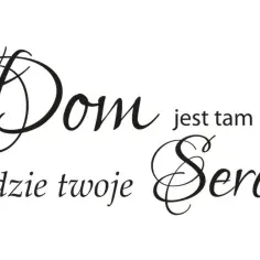 Tam dom gdzie serce twoje cytat – znaczenie, źródło i emocje w słowach