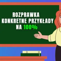 Jak napisać rozprawkę maturalną - przykłady i najczęstsze błędy