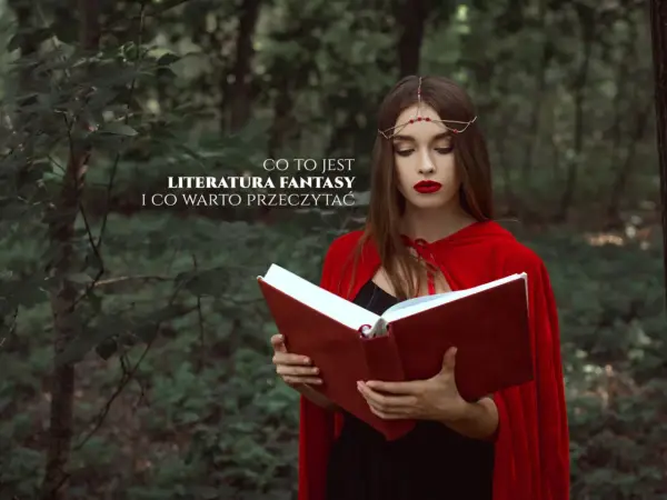 Co to jest literatura fantastyczna? Odkryj jej tajemnice i różnorodność